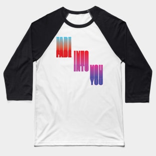 Fade Into You Baseball T-Shirt